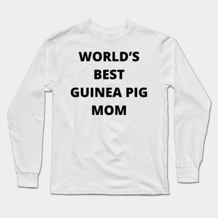 Guinea Pig Mom Long Sleeve T-Shirt